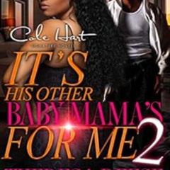[View] KINDLE 📙 It's His Other Baby Mama's For Me 2: An Urban Romance by Theresa Ree