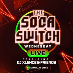 Soca Switch (1.19.22 Live Recording wtih Xlence, Chris Colossal,Dj Prezz, Dj Ninja)