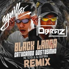 Black Lança - Catucando Gostosinho (AGUILLAR & DBRAZ REMIX)