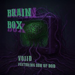BrainBox Ft Son Of Dod
