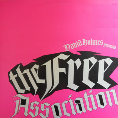 David Holmes presents The Free Association - La Dolce Vita - Slavestudios Remix