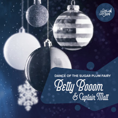 Betty Booom & Captain Matt - Dance of the Sugar Plum Fairy (Electro Swing Mix)