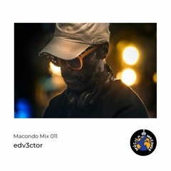 Macondo Mix 011: edv3ctor