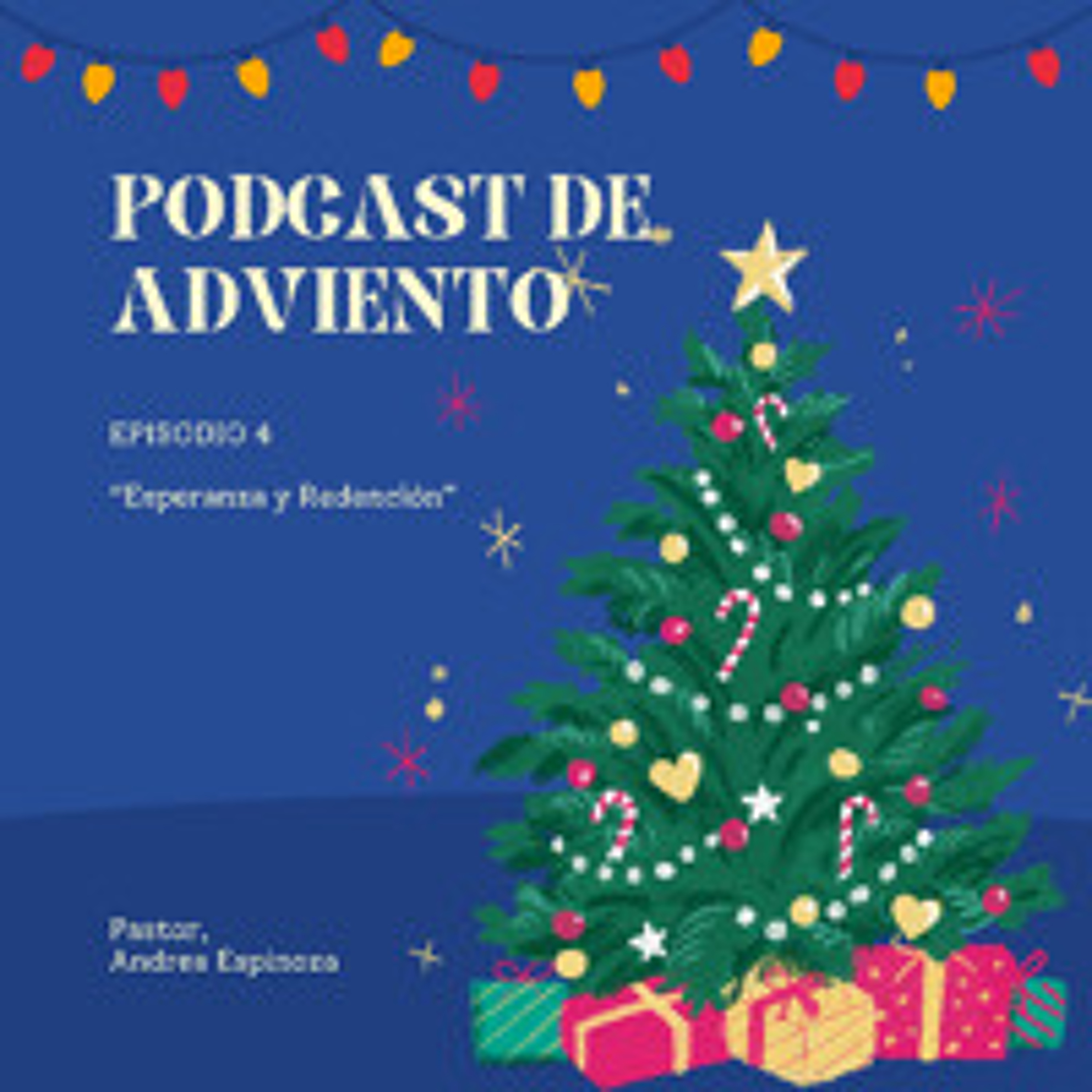 Podcast De Adviento - Dia 4 episode artwork