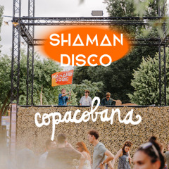 Shaman Disco Summer Selection (live at Copacobana Festival 2025)