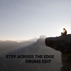 Step Across The Edge (drums edit)