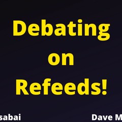 Debating Refeeds and challenging Menno ft. Dave Maconi