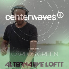 Ep.33 (CarlosGreen) at Alternativeloftt 21/02/2025