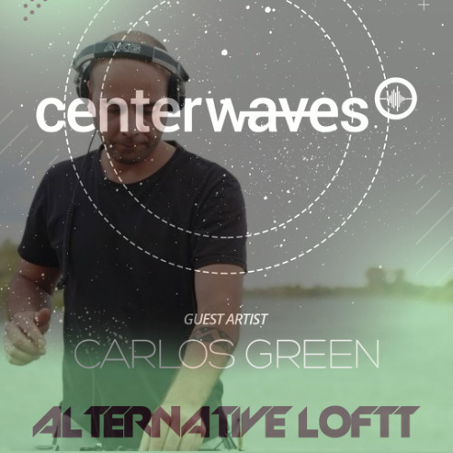 Ep.33 (CarlosGreen) at Alternativeloftt 21/02/2025