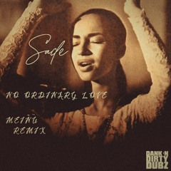 DANKFREE016 - Sade - No Ordinary Love (Meiñü Bootleg) [FREE DOWNLOAD]