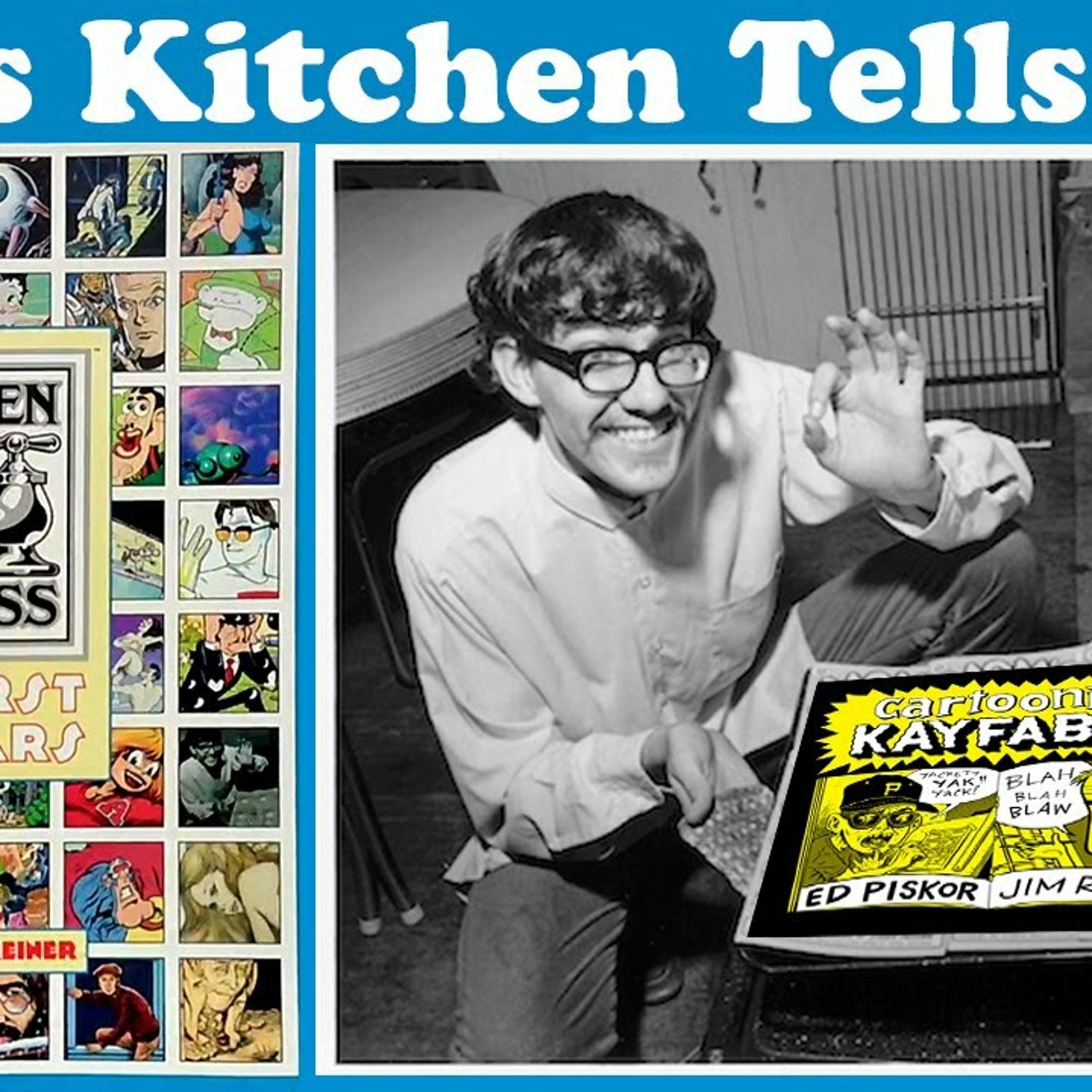 Denis Kitchen Was THERE! Publisher, Cartoonist, Distro, Underground, Eisner, Crumb, Kurtzman! episode artwork