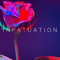 INFATUATION