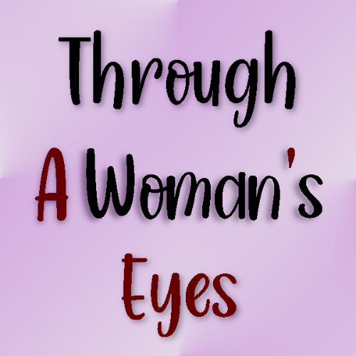 Through A Woman's Eyes