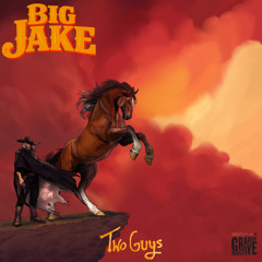 Two Guys - Big Jake ft. Lone Drum