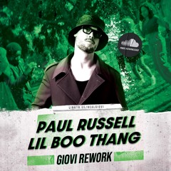 Paul Russell - Lil Boo Thang (Giovi Rework) + Extended Mix