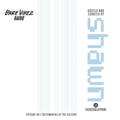 BARE VIBEZ RADIO: EP 09