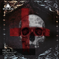 Get The Fuck OFF (SlugoS 2012 Remix)