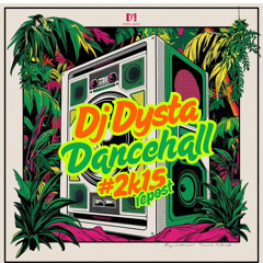 DjDysta_Mix Dancehall2k15 ( ancien mix_REC2015 )