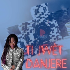 Ti jwet danjere