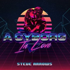 A Cyborg in Love