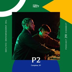 P2 (Vinyl Only) @ Podcast Connect #291 - Campinas, SP