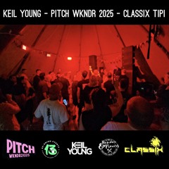 PITCH WKNDR 2025 - KEIL YOUNG - CLASSIX TIPI