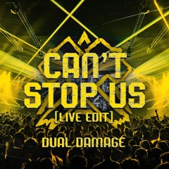Dual Damage & Sparkz - Can’t Stop Us (Live Edit)