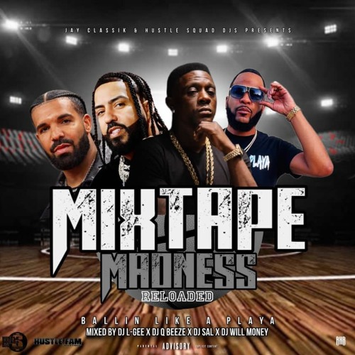 Mixtape Madness Mixshow - Ballin Like A Playa - Hustle Squad DJs