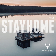 STAYHOME Vol.3  mixed by Dj MichaelV (Stonewood Edition)