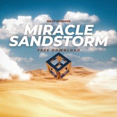 Miracle Sandstorm - FREE DOWNLOAD