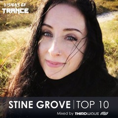 STINE GROVE - Top 10 Mixed By THIRDWAVE [Visions Of Trance Vocal Sessions 001]