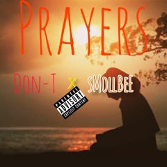 PRAYERS ( Don T x SmollBeezbee )