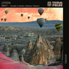 PREMIERE: Lefrenk - Drift (Homma Honganji Remix) [Tribal Pulse]