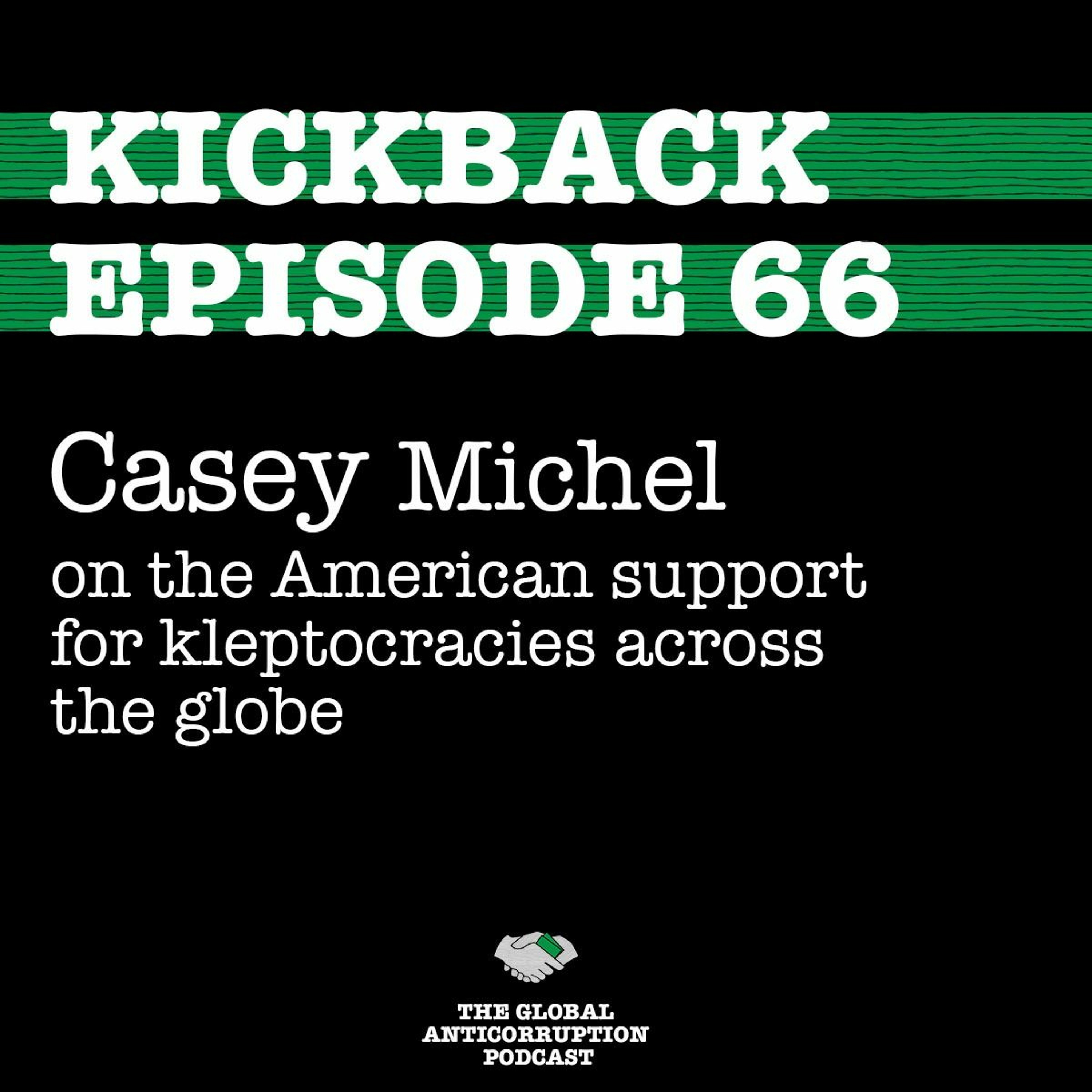 66. Casey Michel on the American support for kleptocracies across the globe episode artwork