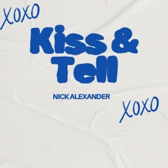 Kiss and Tell