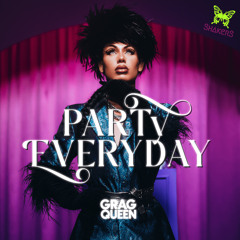 GRAG Queen -  Party Everyday (ShakerS Bootleg)