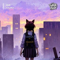4US - City Run [Future Bass Release]