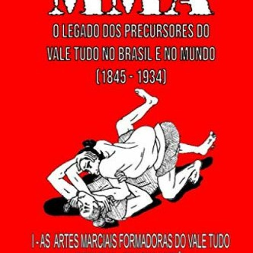  MUITO ANTES DO MMA: O legado dos precursores do Vale Tudo no  Brasil e no mundo (As artes marciais formadoras do Vale Tudo) (Portuguese  Edition): 9798639871030: Silva, Elton da, Corrêa, Eduardo