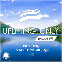 Uplifting Only 579 [No Talking] (March 14, 2024)