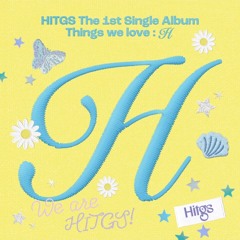 HITGS - Things we love H - Sourpatch + Never be me .m4a