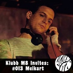 Klubb M8 Invites: #013 Melkart