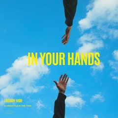In Your Hands