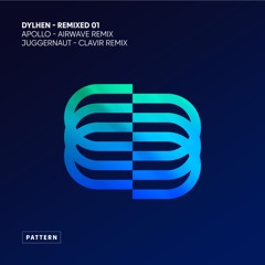 Dylhen - Juggernaut (CLAVIR Remix Edit)