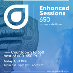 Enhanced Sessions 650 Episode Three - Best of Enhanced 600-650 Pt. 2