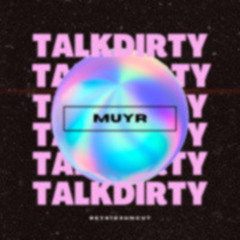 Talk Dirty SET0123UNCUT MUYR