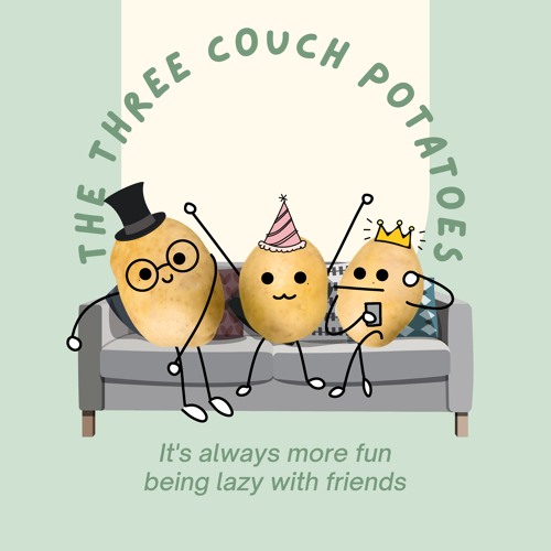 Stream The Three Couch Potatoes Listen to All Episodes of The Three Couch Potatoes (except