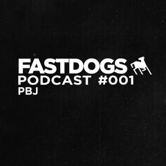 Fast Dogs Podcast #001 - PBJ