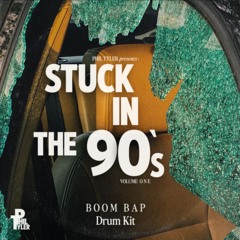 Stuck In The 90s Vol. ONE (Boom Bap - Drum Kit) (DEMO)