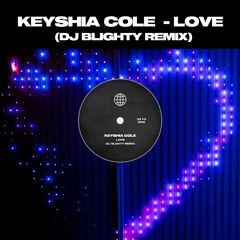 Keyshia Cole - Love (DJ Blighty Remix)