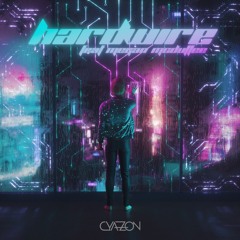 Cyazon - Hardwire Feat. Megan McDuffee